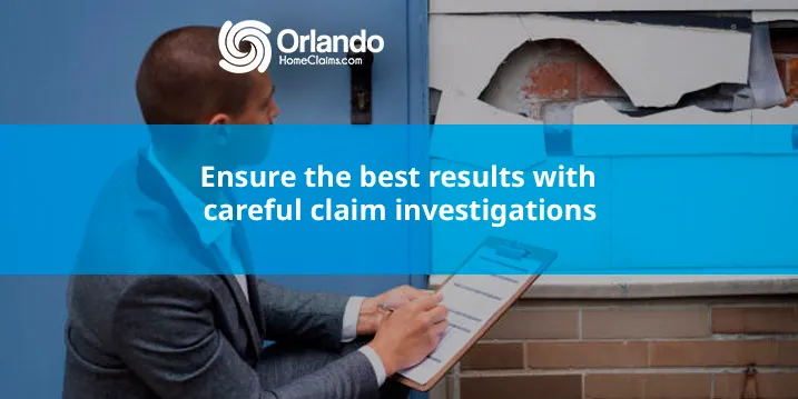 Ensure the best results with careful claim investigations