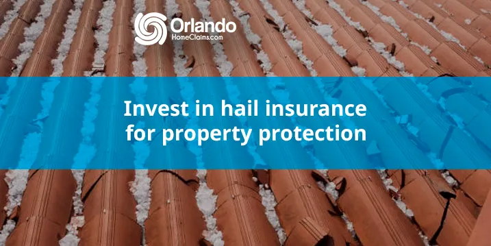 Invest in hail insurance for property protection