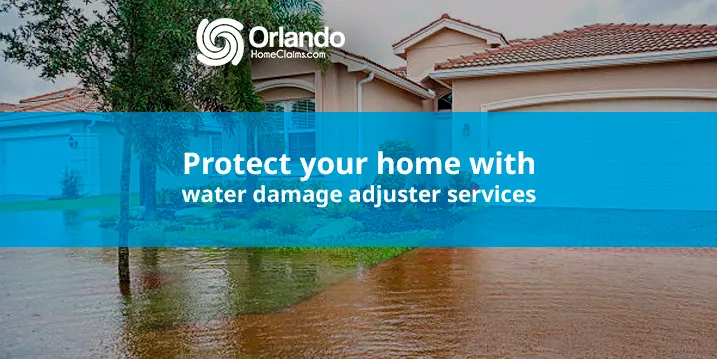 Protect your home with water damage adjuster services