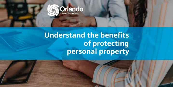 Understand the benefits of protecting personal property