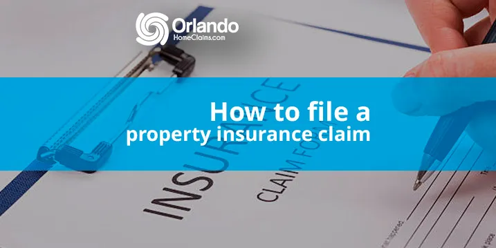 how to file a property insurance claim